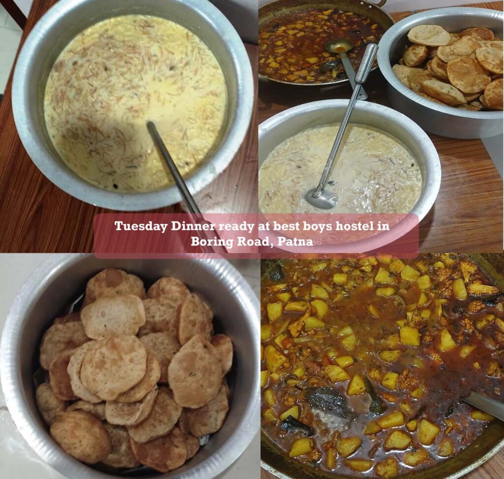 Tuesday Dinner ready at best boys hostel in Boring Road, Patna
